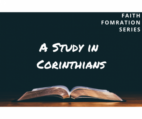 Faith Formation Series: A Study in Corinthians